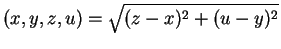 $(x,y,z,u) =\sqrt{(z-x)^{2} + (u-y)^{2}}$