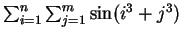 $\sum_{i=1}^n \sum_{j=1}^m \sin(i^3 + j^3) $
