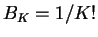 $B_K = 1/K!$