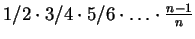 $ 1/2 \cdot 3/4 \cdot 5/6 \cdot \ldots \cdot \frac{n-1}{n}$