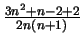 $\frac{3n^2+n-2+2}{2n(n+1)}$