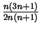 $\frac{n(3n+1)}{2n(n+1)}$