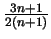 $\frac {3n+1}{2(n+1)}$