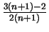 $\frac{3(n+1)-2}{2(n+1)}$