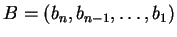 $B= (b_n, b_{n-1},\ldots, b_1 )$