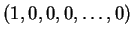 $(1,0,0,0,\ldots,0)$