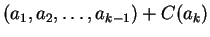 $(a_1,a_2, \ldots, a_{k-1})+ C(a_k)$